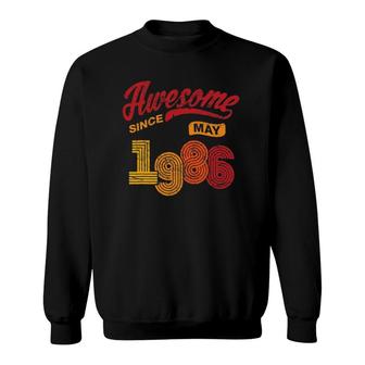 Awesome Since May 1986 35 Years Old 35Th Birthday Sweatshirt - Seseable