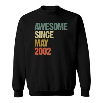 Awesome Since May 2002 20 Years Old 20Th Birthday Gift Sweatshirt - Seseable