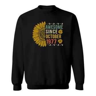 Awesome Since October 1977 Flower 44 Years Old 44Th Birthday Gift Sweatshirt - Seseable