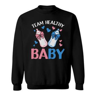 Baby Gender Reveal Party Gender Reveal Party Team Healthy Baby Sweatshirt - Seseable