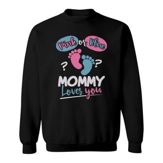 Baby Gender Reveal Party Pink Or Blue Mommy Loves You Sweatshirt - Seseable
