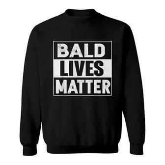 Bald Guy Dad Hair Loss Baldness Funny Joke Sarcastic Gifts Sweatshirt - Seseable