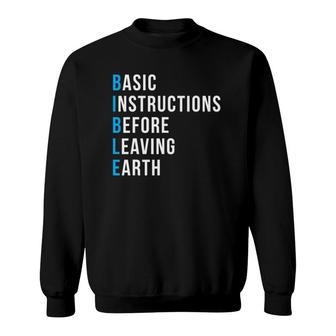 Basic Instructions Before Leaving Earth - Bible Gift Sweatshirt | Mazezy
