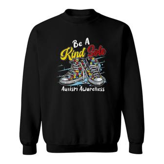 Be A Kind Sole Autism Awareness Puzzle Shoes Be Kind Gifts Version Sweatshirt
