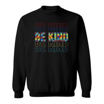 Be Kind Autism Awareness Special Education Autism Teacher Sweatshirt - Thegiftio UK