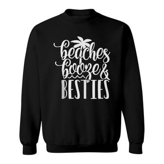 Beaches Booze And Besties Funny Vacation Saying Summer Trip Sweatshirt - Thegiftio UK