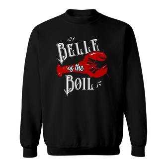 Belle Of The Boil Lobster Seafood Festival Party Sweatshirt | Mazezy