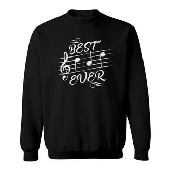Best Dad Ever Music Notes Musician Fathers Day Sweatshirt - Seseable
