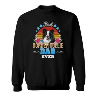 Best Dog Dad Ever Border Collie Floral Retro Father Day Love Sweatshirt - Seseable