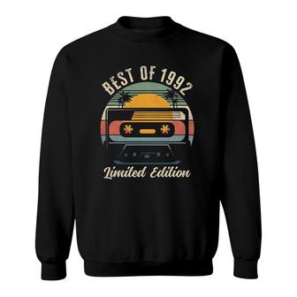 Best Of 1992 30Th Birthday Gifts Limited Edition 30 Years Old Sweatshirt - Seseable