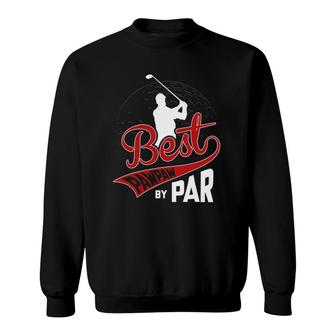 Best Pawpaw By Par Golf Lover Sports Funny Fathers Day Gifts Sweatshirt - Seseable