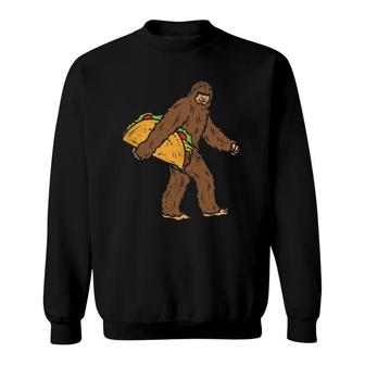 Bigfoot Sasquatch Tacos Funny Cinco De Mayo Mexican Food Sweatshirt - Seseable