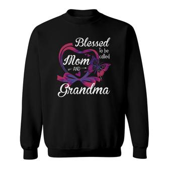 Blessed To Be Called Mom And Grandma Funny Butterfly Sweatshirt - Seseable