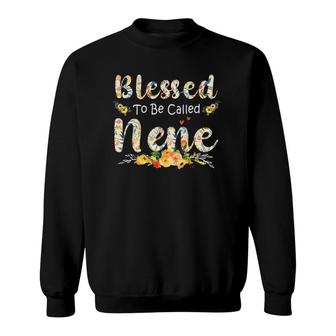 Blessed To Be Called Nene Floral Mom Grandma Mothers Day Sweatshirt - Seseable