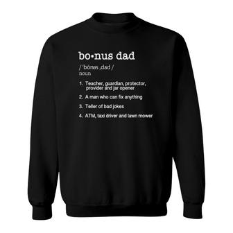Bonus Dad Definition Funny Fathers Day Gift Tee Sweatshirt | Mazezy