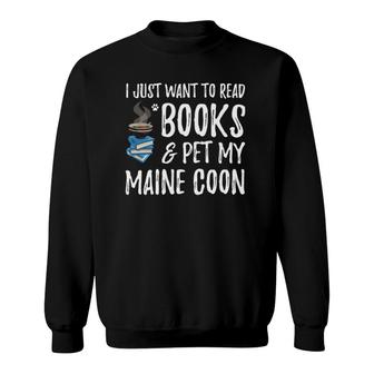 Books And Maine Coon Funny Cat Mom Or Cat Dad Gift Sweatshirt | Mazezy