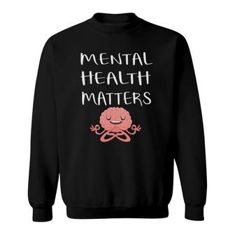 Bpd Bipolar Mental Health Awareness Mental Health Matters Sweatshirt - Seseable