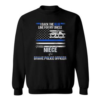Brave Police Officer Proud Niece Thin Blue Line Tee Sweatshirt - Seseable