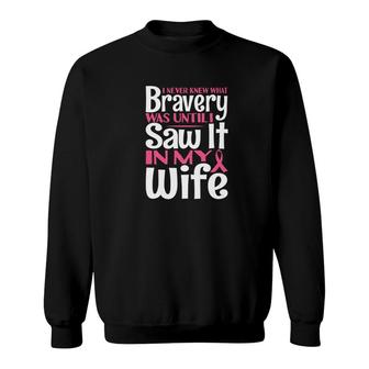 Breast Cancer Shirt Bravery Husband Men Dad Grandpa Gift Sweatshirt - Monsterry