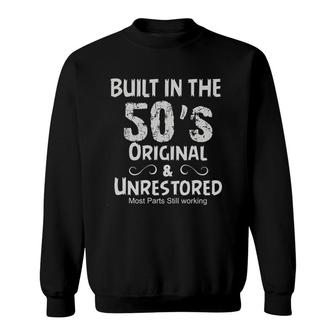Built In The 50S Original Print Special 2022 Gift Sweatshirt - Thegiftio UK