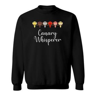 Canary Whisperer Funny Finch Songbird Bird Lover Gift Sweatshirt | Mazezy