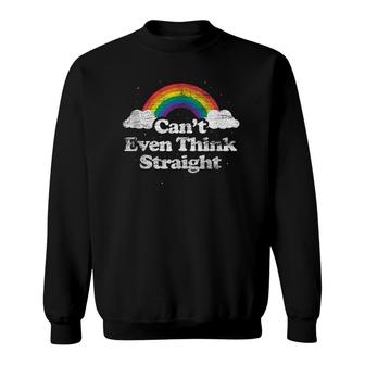 Cant Even Think Straight - Lgbt Gay Pride Month Lgbtq Sweatshirt - Seseable