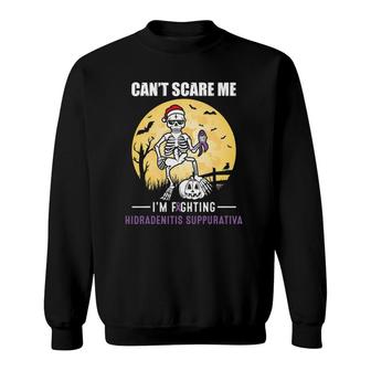 Cant Scare Me Hidradenitis Suppurativa Awareness Halloween Sweatshirt | Mazezy