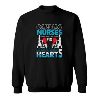 Cardiac Nurses Fix Broken Heart Nurse Graphics New 2022 Sweatshirt - Seseable