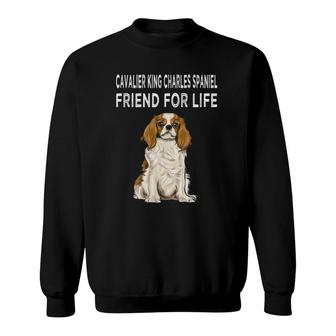 Cavalier King Charles Spaniel Friend For Life Dog Friendship Sweatshirt - Seseable