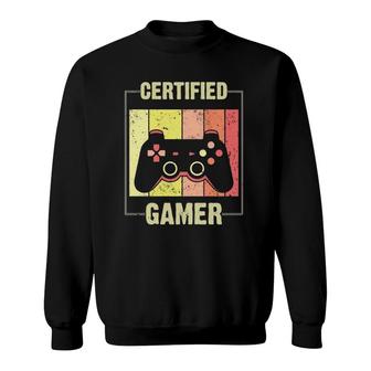 Certified Gamer Retro Funny Video Games Gaming Boys Girls Sweatshirt - Seseable