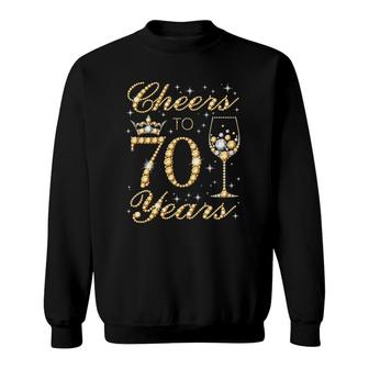 Cheers To 70 Years 70Th Queens Birthday 70 Years Old Sweatshirt - Seseable