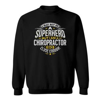 Chiropractor Superhero Chiropractic Doctor Gift Sweatshirt - Thegiftio UK