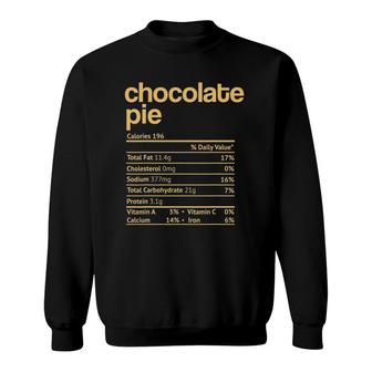 Chocolate Pie Nutrition Facts Funny Snack Cake Thanksgiving Christmas Sweatshirt - Seseable