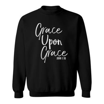 Christian Bible Verse Quote For Women Grace Upon Grace Raglan Baseball Sweatshirt - Seseable