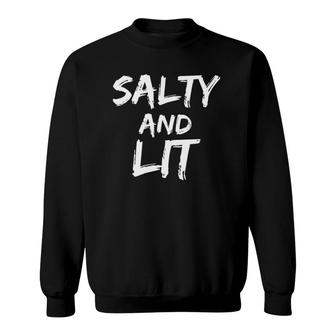 Christian Bible Verse Quote Mens Faith Saying Salty And Lit Sweatshirt - Seseable