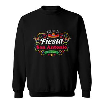 Cinco De Mayo Lets Fiesta Drinking Party San Antonio Sweatshirt - Seseable
