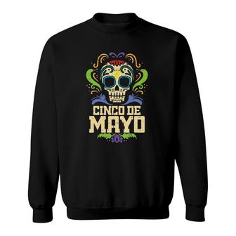 Cinco De Mayo Sugar Skull Mexican Fiesta Dia De Los Muertos Sweatshirt - Seseable