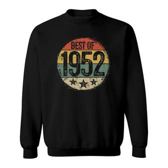 Circular Vintage Best Of 1952 70 Years Old Gift 70Th Birthday Sweatshirt - Seseable