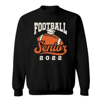 Class Of 2022 Football Senior Graduation Graduate Sweatshirt - Seseable
