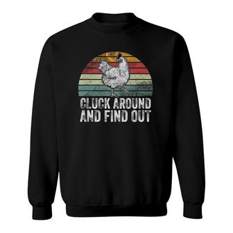 Cluck Around And Find Out Chicken Vintage Sweatshirt | Mazezy