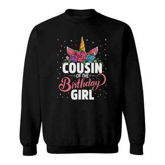 Cousin Of The Birthday Girl Unicorn Girls Family Matching Sweatshirt - Seseable