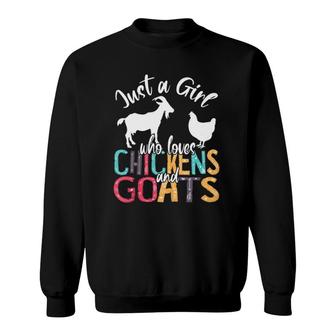 Cute Just A Girl Who Loves Chickens Goats Farmer Girls Gift Sweatshirt | Mazezy