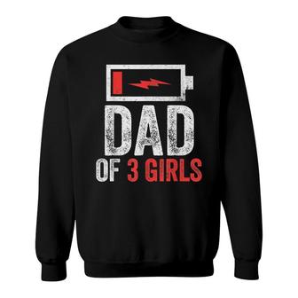 Dad Of 3 Girls Gift From Daughter Fathers Day Birthday Sweatshirt | Seseable UK