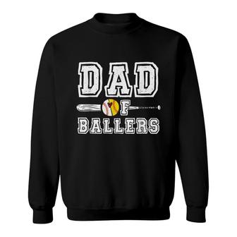 Dad Of Ballers Funny Dad Of Baseball And Softball Player Sweatshirt - Seseable