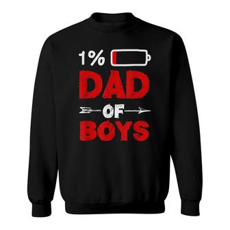 Dad Of Boys Tired Low Energy Fathers Day Daddy Dad Sweatshirt - Thegiftio UK