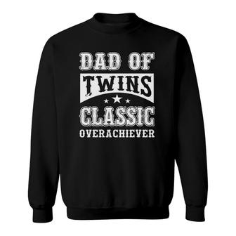 Dad Of Twins Dad To Be Fathers Day Dad Sweatshirt - Seseable