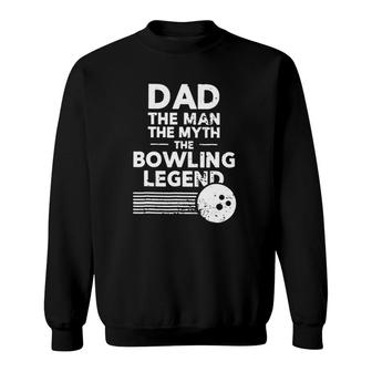 Dad The Man Myth Bowling Legend Retro Vintage Bowling Ball Stripes Fathers Day Bowlers Sweatshirt - Seseable