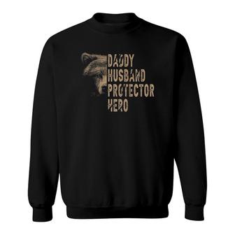 Daddy Husband Protector Hero Stay Cool Dad Papa Bear Dad Fun Sweatshirt - Seseable