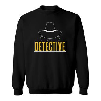 Detective Spy Investigation Investigator Private Detective Sweatshirt | Mazezy