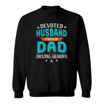 Devoted Husband Proud Dad Amazing Grandpa Fathers Day Retro Sweatshirt - Seseable